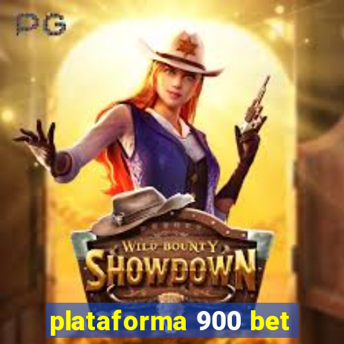 plataforma 900 bet